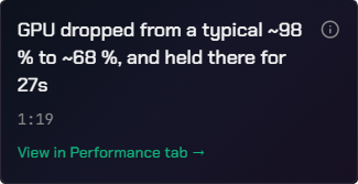 Alert: GPU dropped from a typical 98% to 68% and held there for 27 seconds